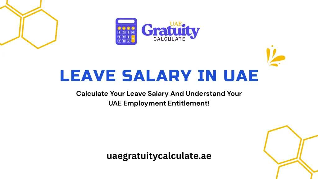 Leave Salary in UAE (2026) | Annual Leave Pay Calculation 1 Leave Salary in UAE